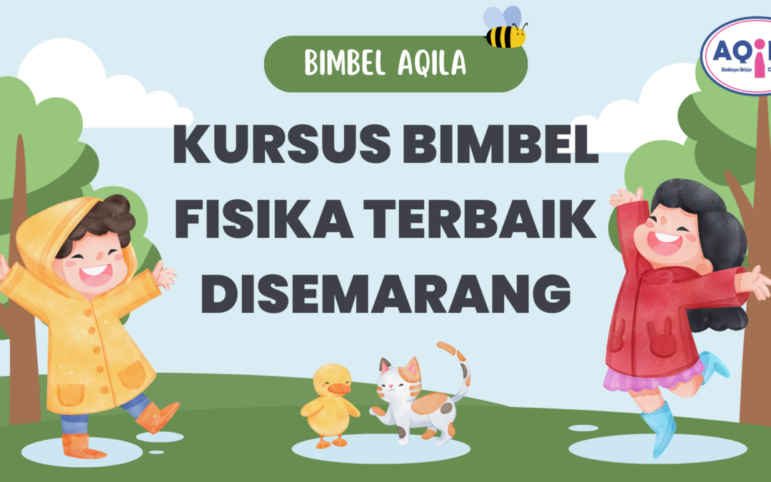 Kursus bimbel fisika terbaik disemarang